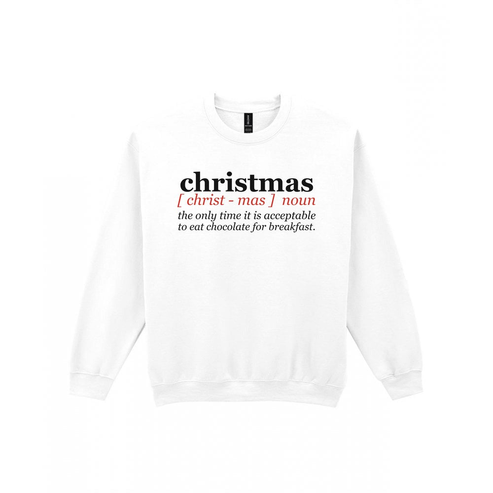 Chocolate For Breakfast Christmas Definition Funny Christmas Jumper & T-Shirt Sweatshirt in White