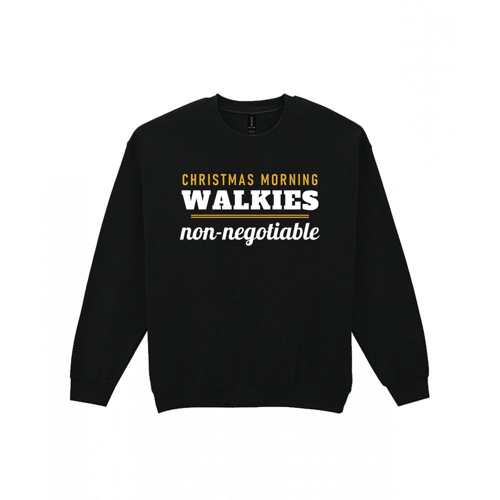 Christmas Morning Walkies Non Negotiable Funny Dog Christmas Jumper & T-Shirt Sweatshirt in Black