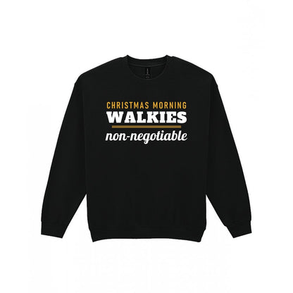 Christmas Morning Walkies Non Negotiable Funny Dog Christmas Jumper & T-Shirt Sweatshirt in Black