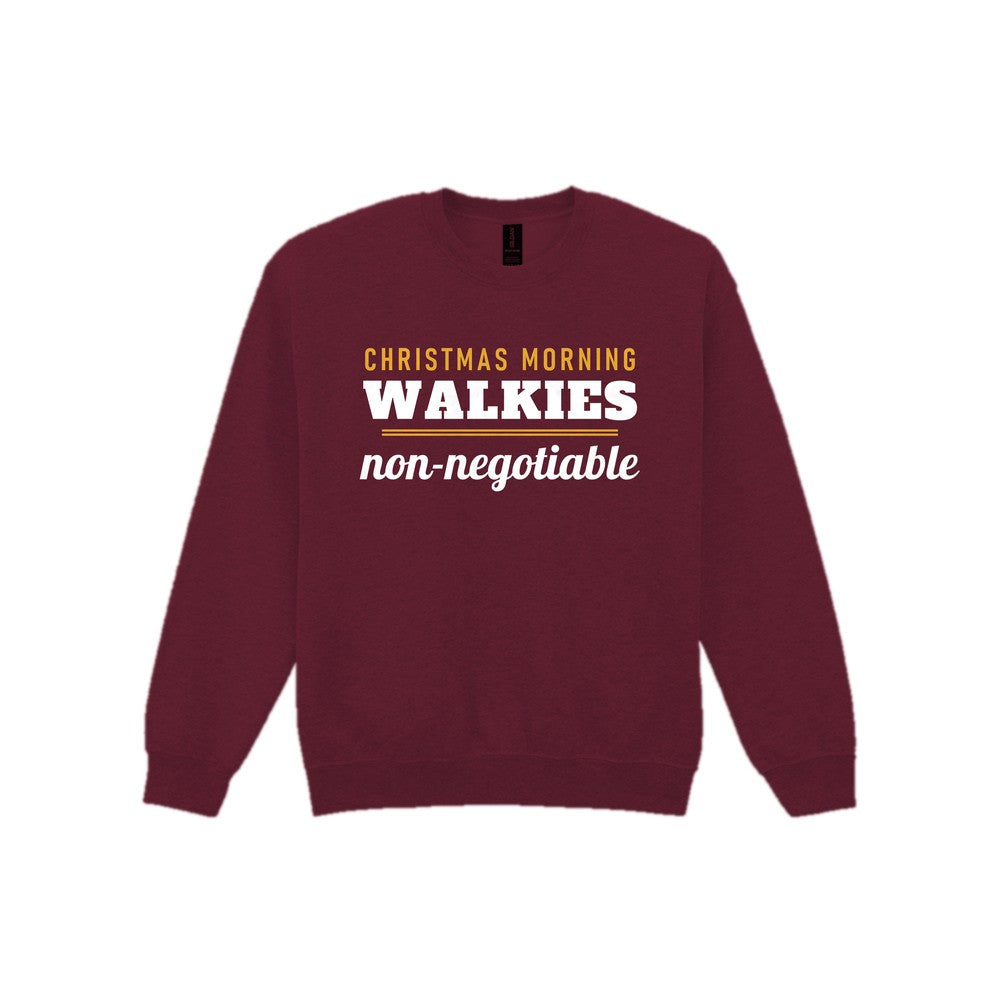 Christmas Morning Walkies Non Negotiable Funny Dog Christmas Jumper & T-Shirt Sweatshirt in Maroon