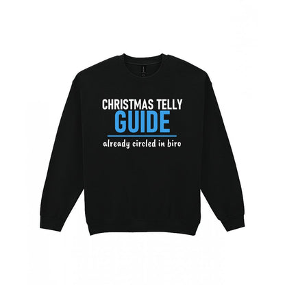 Christmas Telly Guide Already Circled Funny Christmas Jumper & T-Shirt Sweatshirt in Black