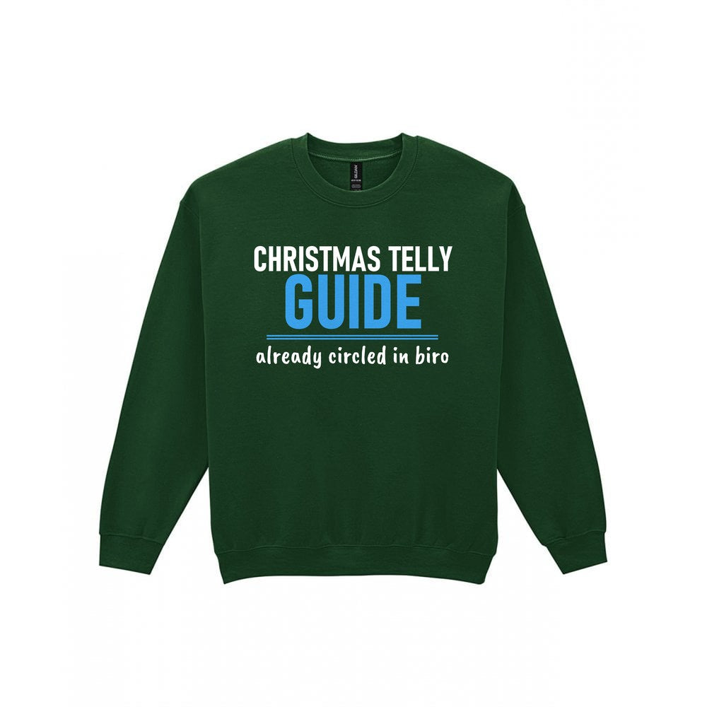 Christmas Telly Guide Already Circled Funny Christmas Jumper & T-Shirt Sweatshirt in Forest Green