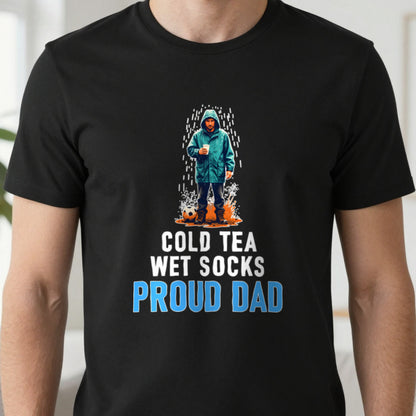 Cold Tea Wet Socks Proud Dad Funny Football Dad T-Shirt & Sweatshirt close-up