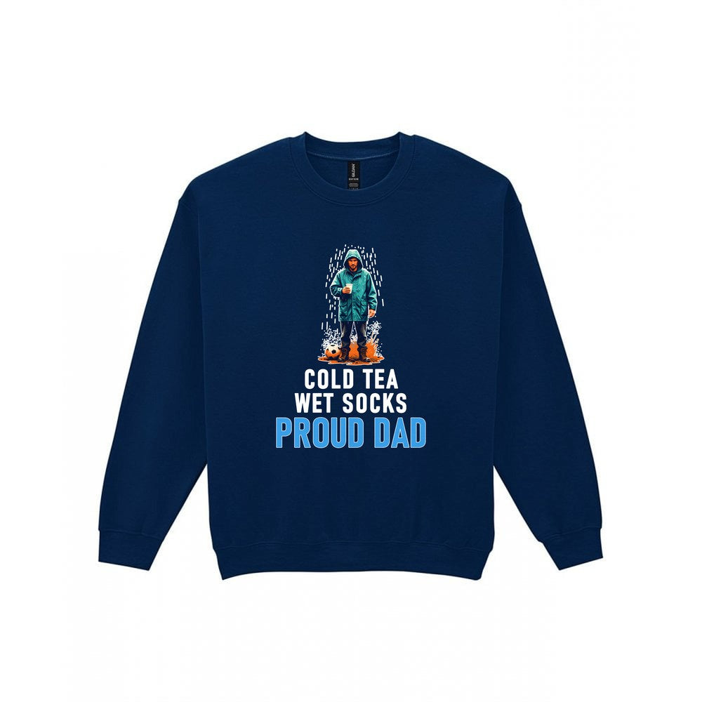 Cold Tea Wet Socks Proud Dad Funny Football Dad T-Shirt & Sweatshirt Sweatshirt in Navy