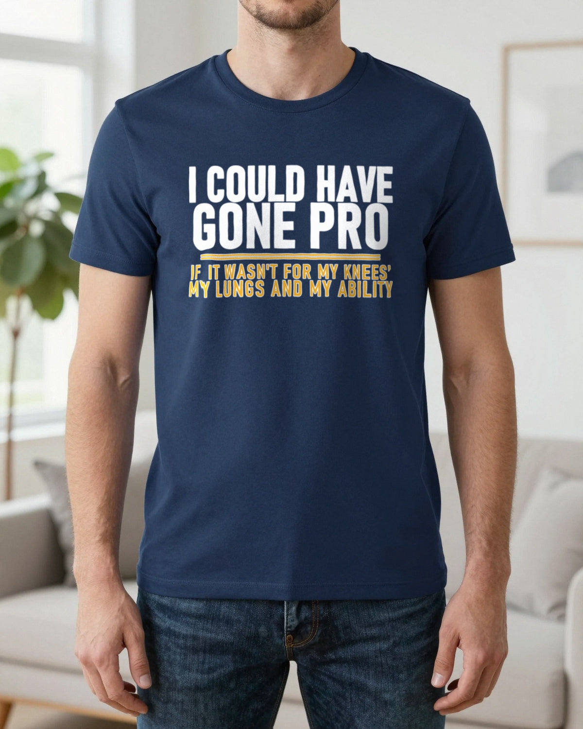 I Could Have Gone Pro If It Wasn't For My Knees My Lungs And My Ability Funny Football T-Shirt & Sweatshirt worn