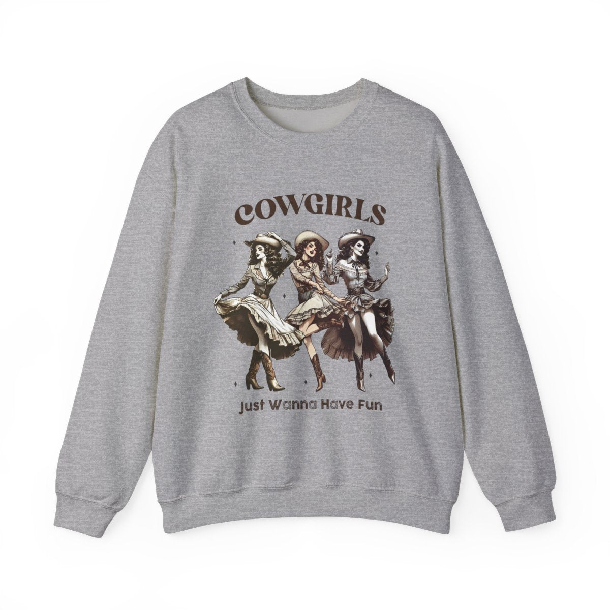 Cowgirls Just Wanna Have Fun Sweatshirt - funny sweatshirt by Cheeky Business