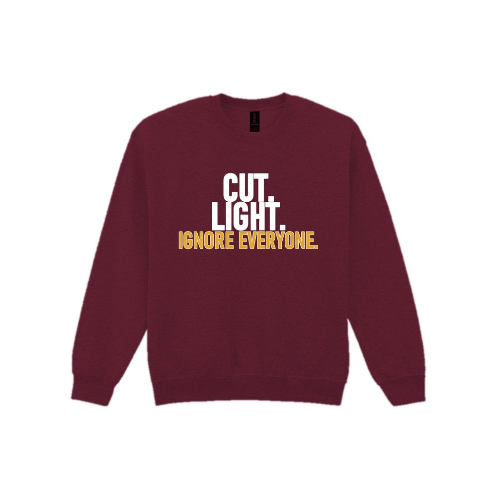 Cut Light Ignore Everyone Funny Cigar T-Shirt & Sweatshirt Sweatshirt in Maroon