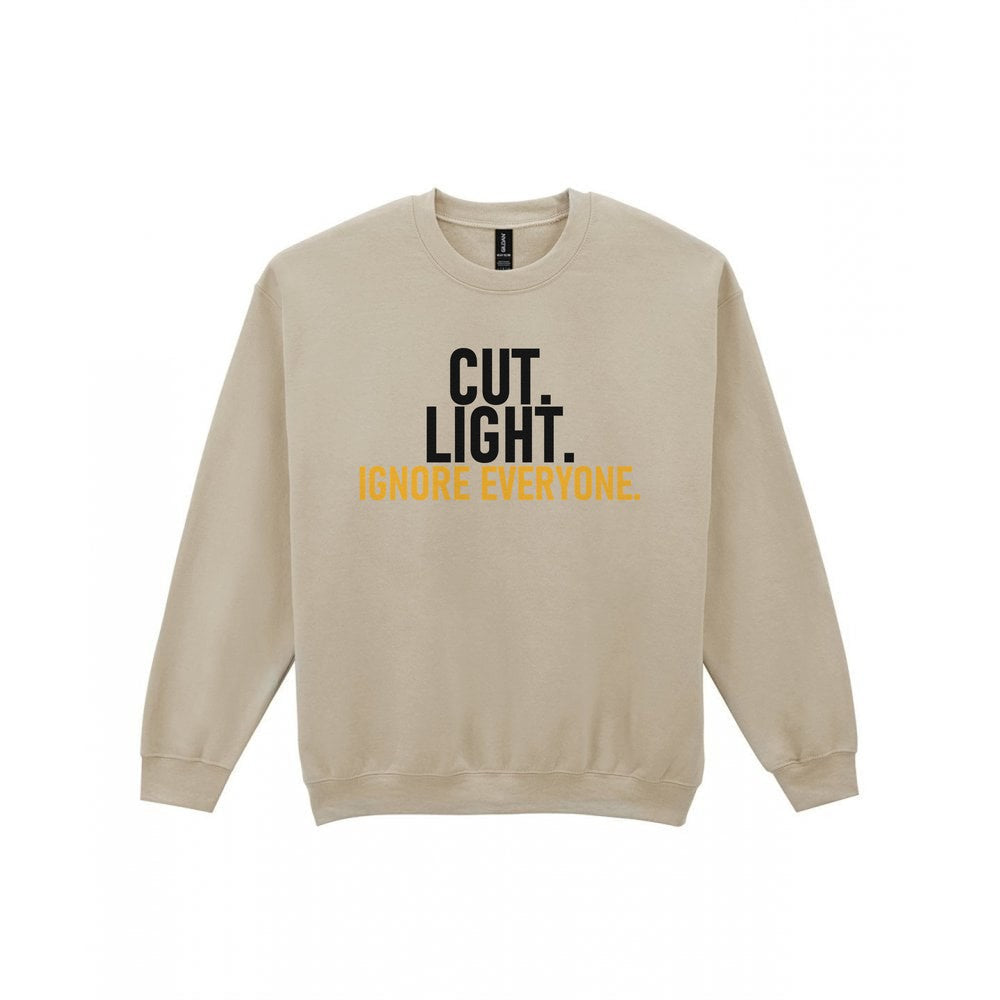 Cut Light Ignore Everyone Funny Cigar T-Shirt & Sweatshirt Sweatshirt in Sand