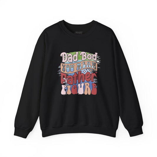black sweatshirt with dad bod you mean father figure funny slogan for dads