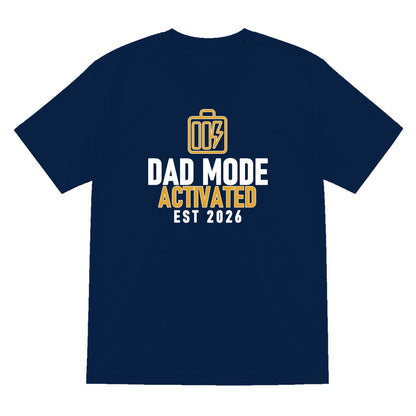 Dad Mode Activated Funny Dad T-Shirt & Sweatshirt T-Shirt in Navy