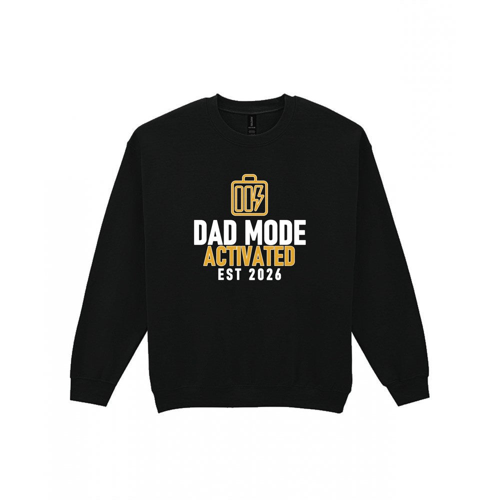Dad Mode Activated Funny Dad T-Shirt & Sweatshirt Sweatshirt in Black