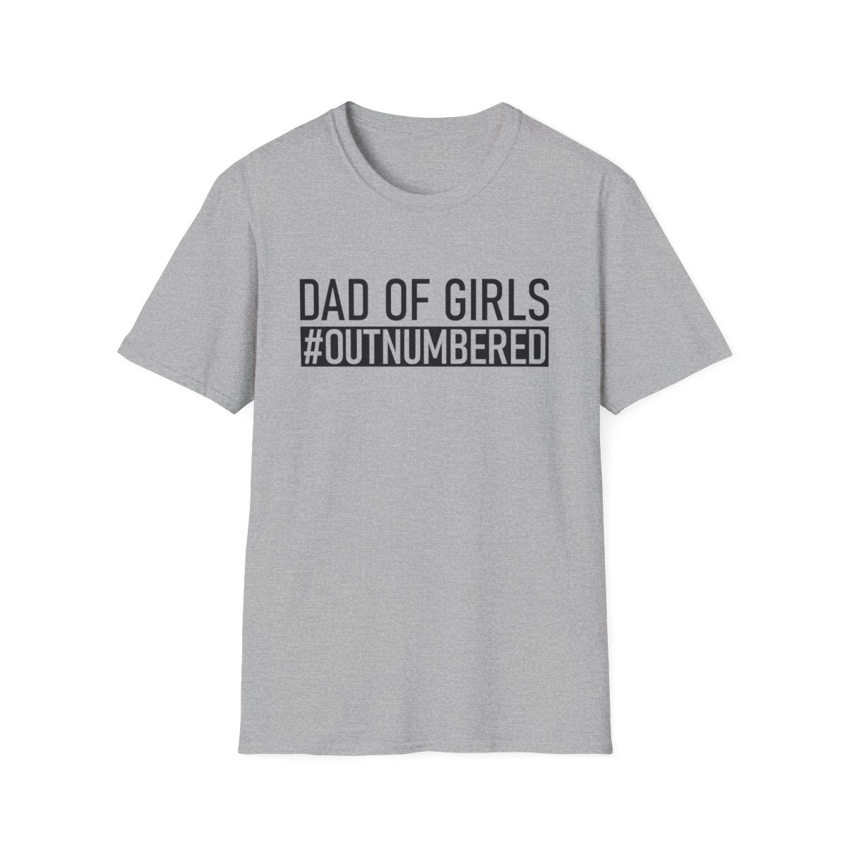 Dad Of Girls #Outnumbered T-Shirt - funny t-shirt by Cheeky Business