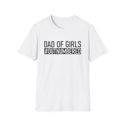 Dad Of Girls #Outnumbered T-Shirt - funny t-shirt by Cheeky Business