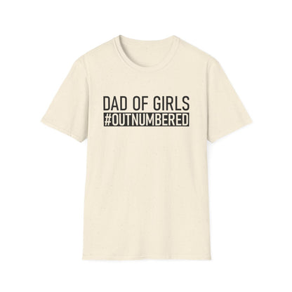 Dad Of Girls #Outnumbered T-Shirt - funny t-shirt by Cheeky Business