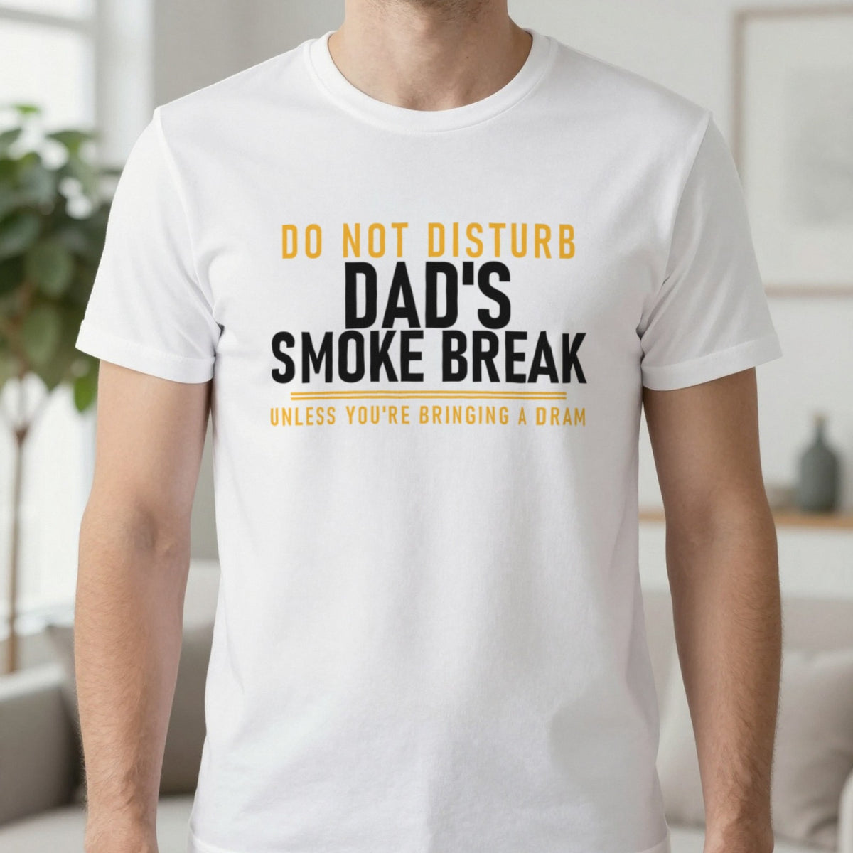 Do Not Disturb Dad's Smoke Break Unless You're Bringing A Dram Funny Cigar T-Shirt & Sweatshirt in White, worn, our photo
