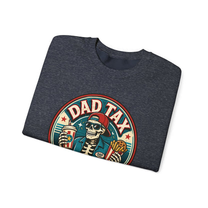 Dad Tax: Making Sure It's Not Poison Sweatshirt - funny sweatshirt by Cheeky Business