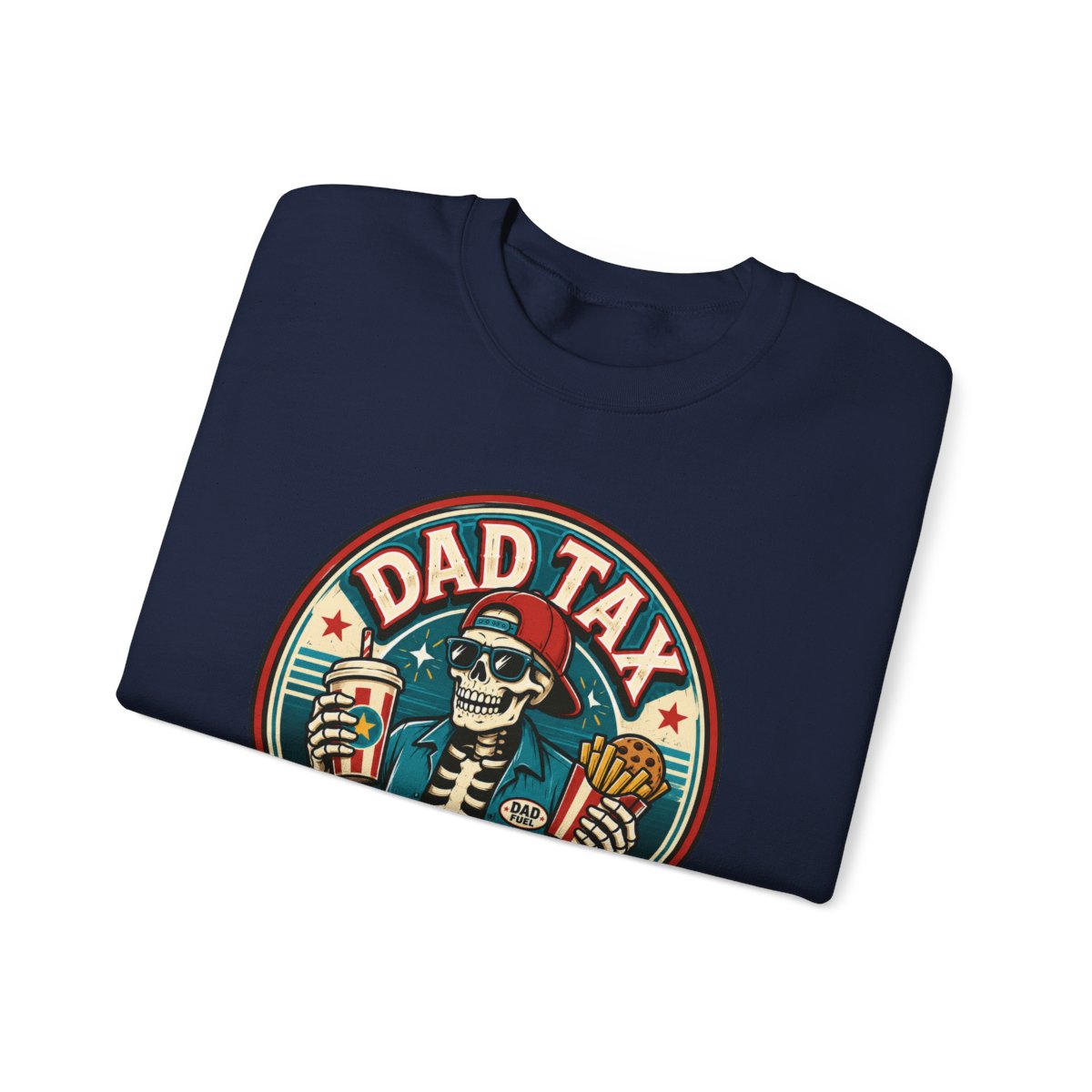 Dad Tax: Making Sure It's Not Poison Sweatshirt - funny sweatshirt by Cheeky Business