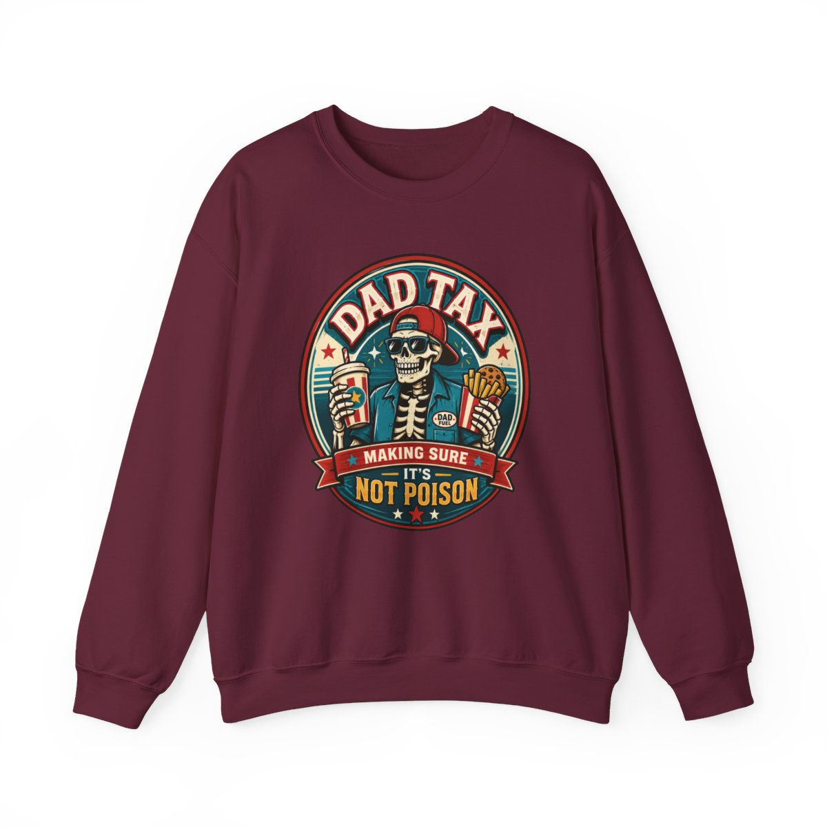 Dad Tax: Making Sure It's Not Poison Sweatshirt - funny sweatshirt by Cheeky Business