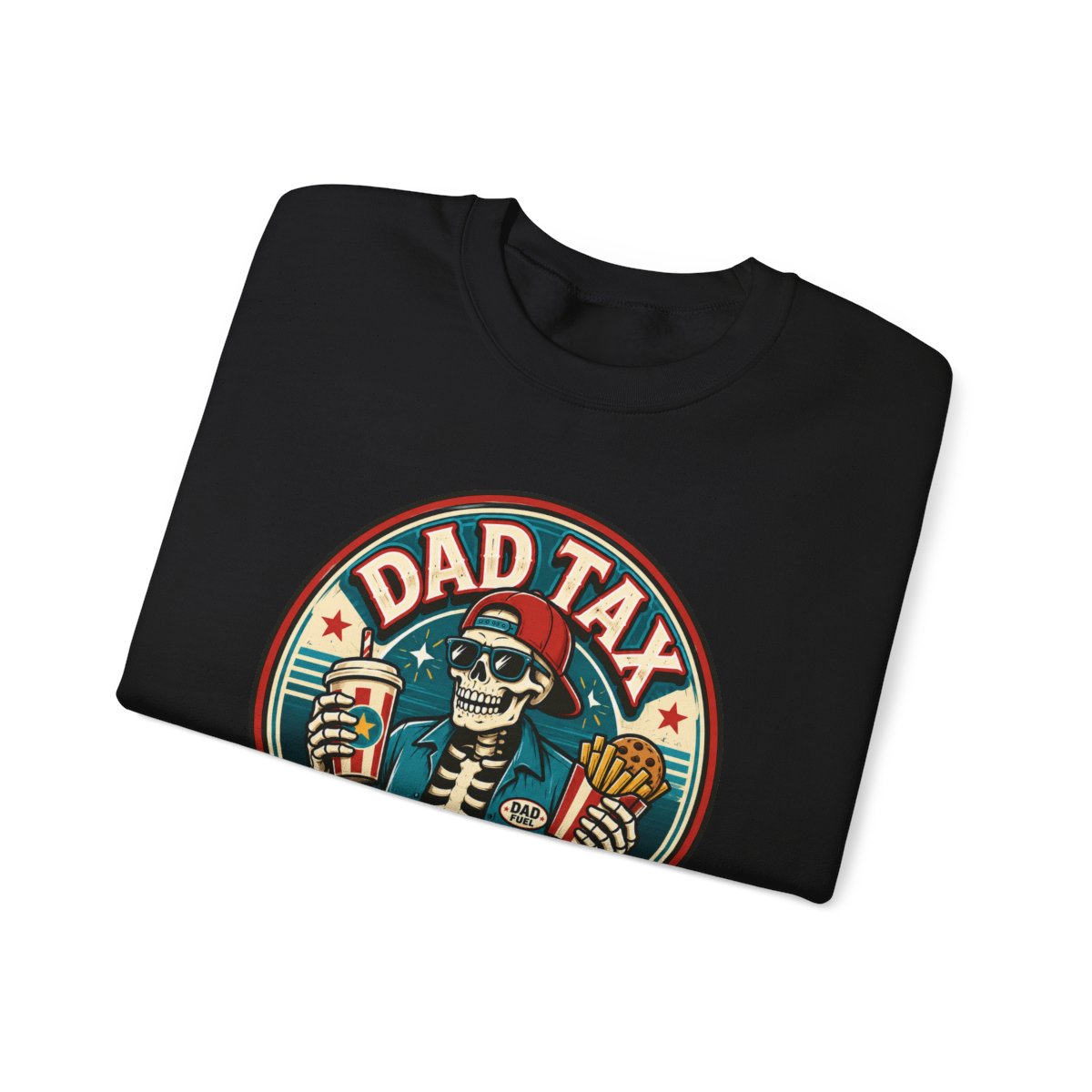 Dad Tax: Making Sure It's Not Poison Sweatshirt - funny sweatshirt by Cheeky Business