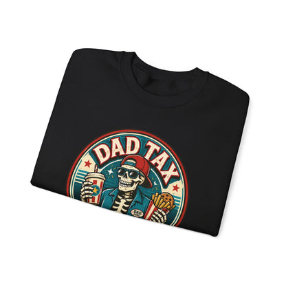 Dad Tax: Making Sure It's Not Poison Sweatshirt - funny sweatshirt by Cheeky Business