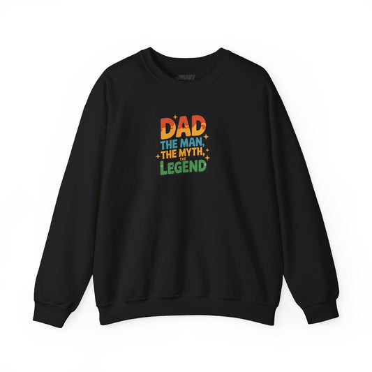 black sweatshirt with Dad The Man The Myth The Legend funny slogan design