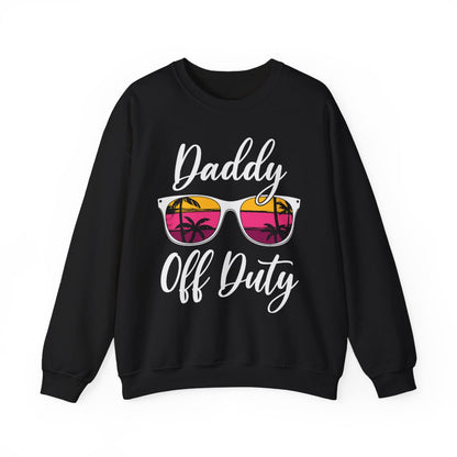 Daddy Off Duty Sweatshirt - funny sweatshirt by Cheeky Business