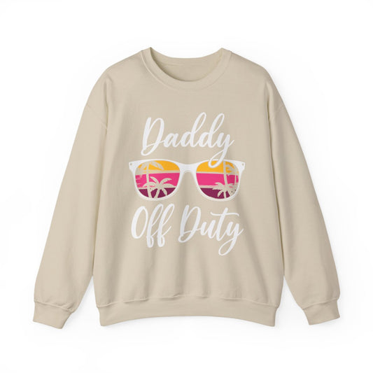 Daddy Off Duty Sweatshirt - funny sweatshirt by Cheeky Business