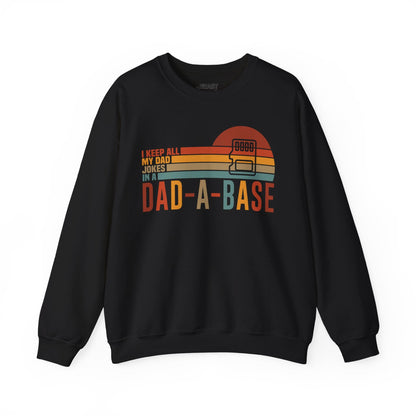 i keep all my dad jokes in a dad-a-base sweatshirt black sweatshirt Father's Day gift idea