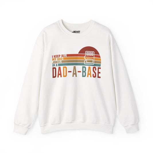 i keep all my dad jokes in a dad-a-base sweatshirt white sweatshirt Father's Day gift idea