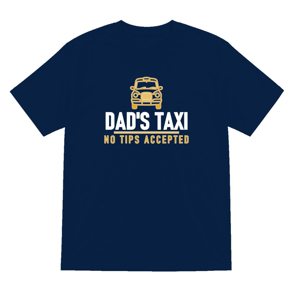 Dad's Taxi Funny Dad T-Shirt & Sweatshirt T-Shirt in Navy