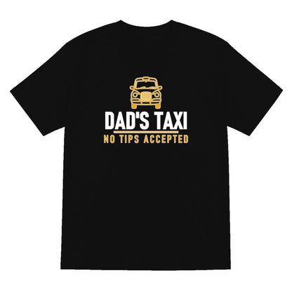 Dad's Taxi Funny Dad T-Shirt & Sweatshirt T-Shirt in Black