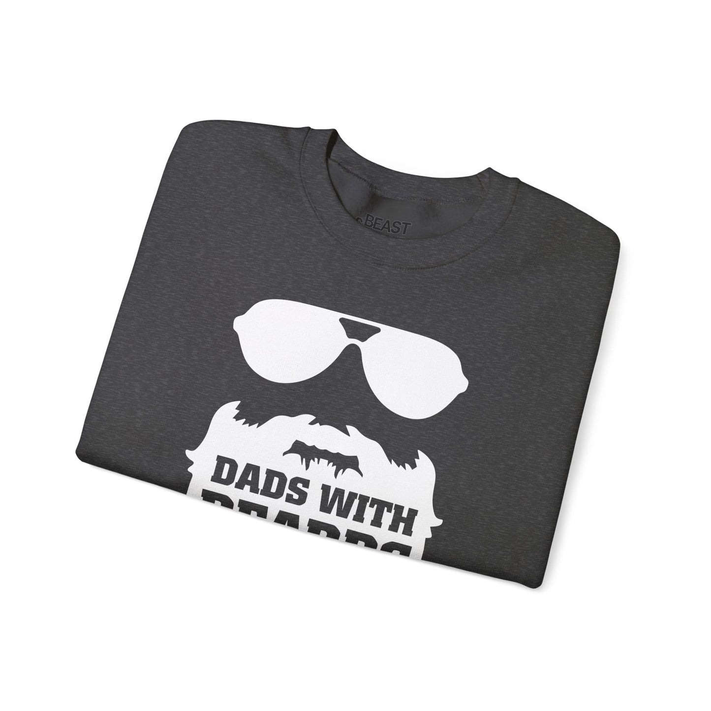 Dads With Beards Are Better Sweatshirt sweatshirt product image 10 from Beast and Beauty