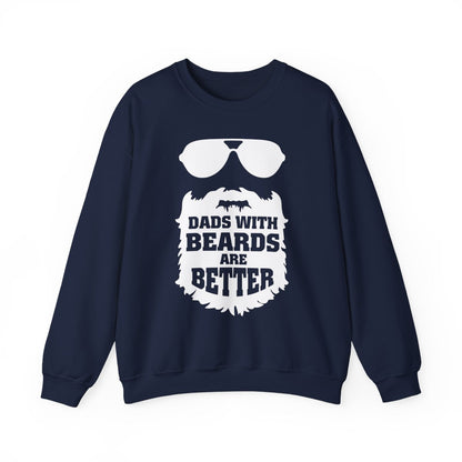 Dads With Beards Are Better Sweatshirt - funny sweatshirt by Cheeky Business