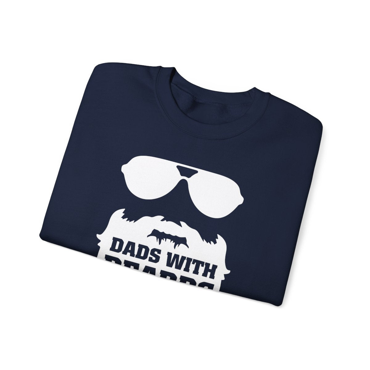 Dads With Beards Are Better Sweatshirt - funny sweatshirt by Cheeky Business