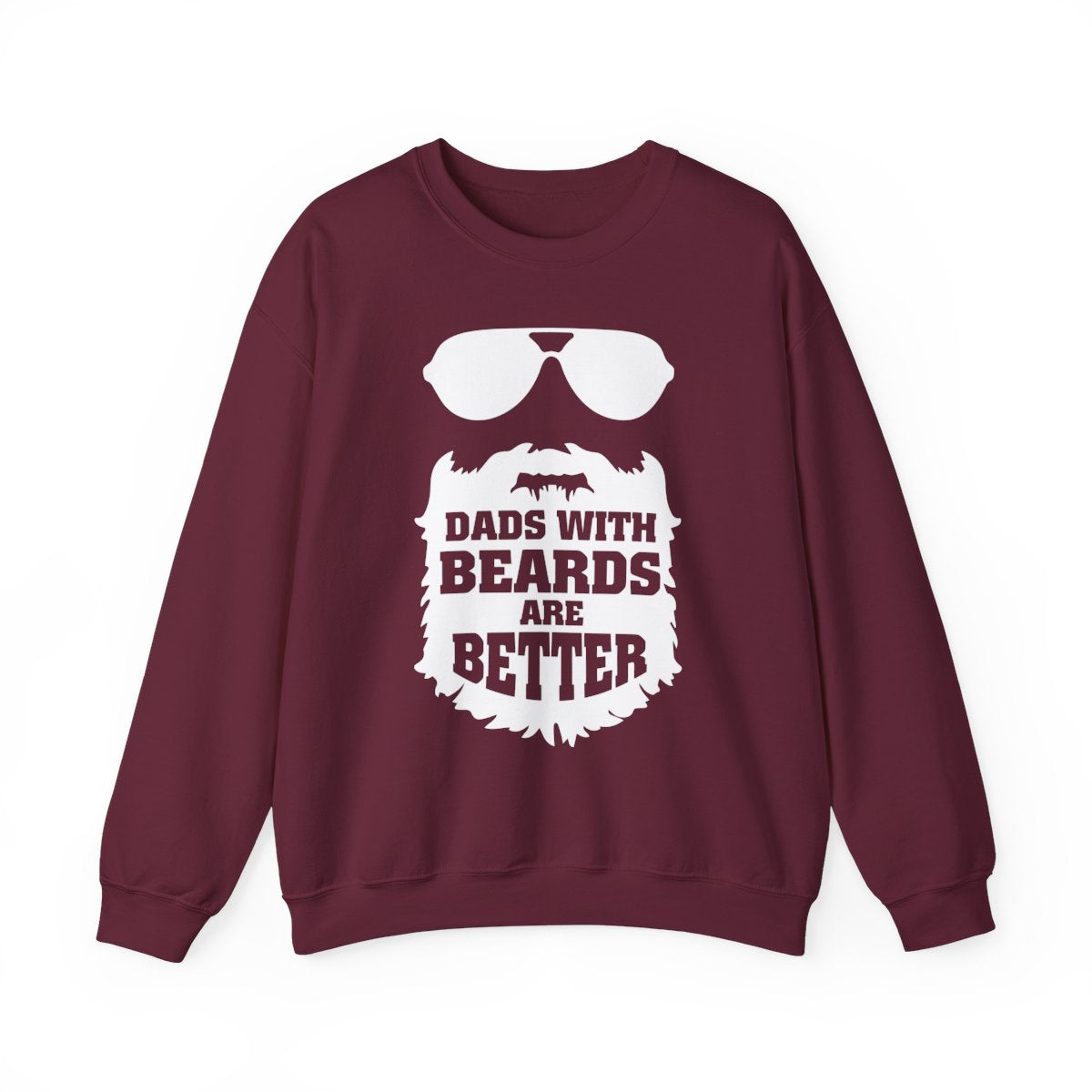 Dads With Beards Are Better Sweatshirt - funny sweatshirt by Cheeky Business