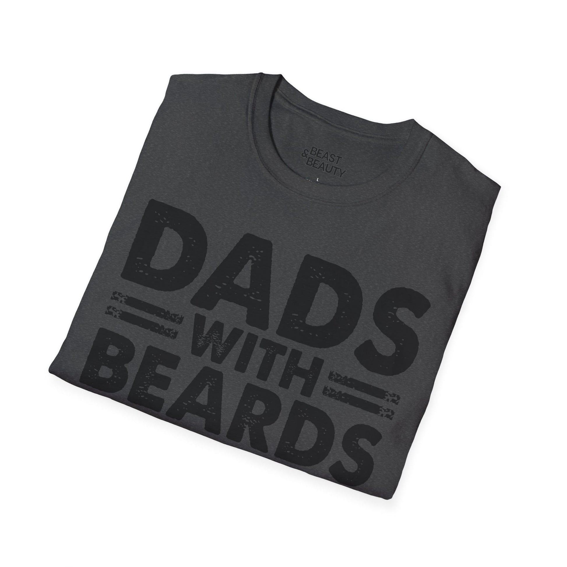 Dads With Beards Are Better T-Shirt t-shirt product image 10 from Beast and Beauty