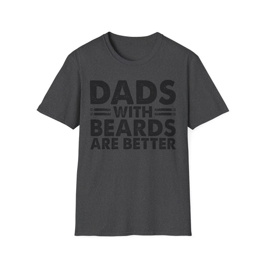 Dads With Beards Are Better T-Shirt - funny t-shirt by Cheeky Business