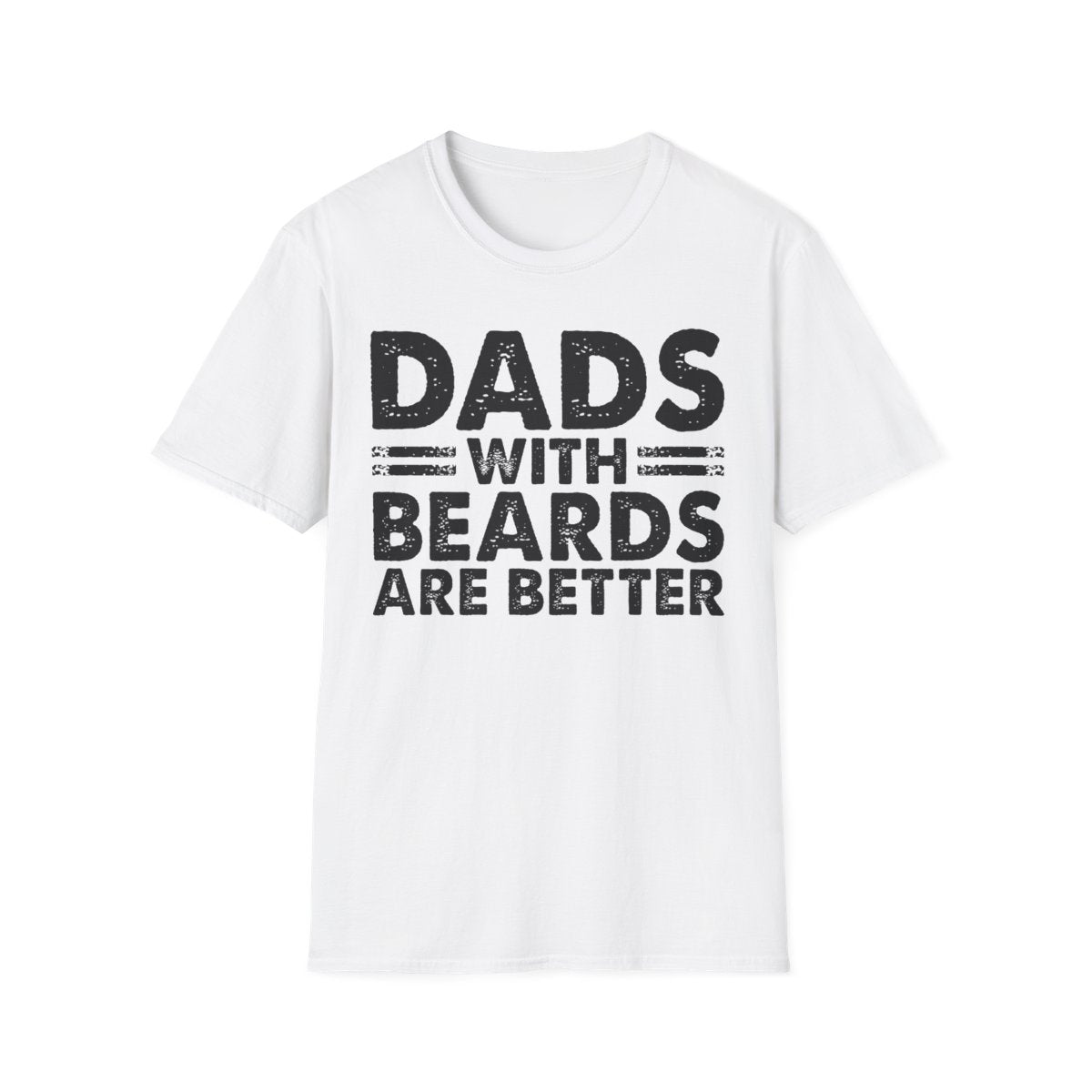 Dads With Beards Are Better T-Shirt - funny t-shirt by Cheeky Business