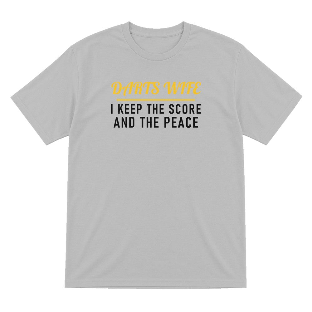 Darts Wife I Keep The Score And The Peace Funny Darts Wife T-Shirt & Sweatshirt T-Shirt in Sport Grey