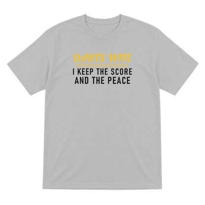Darts Wife I Keep The Score And The Peace Funny Darts Wife T-Shirt & Sweatshirt T-Shirt in Sport Grey