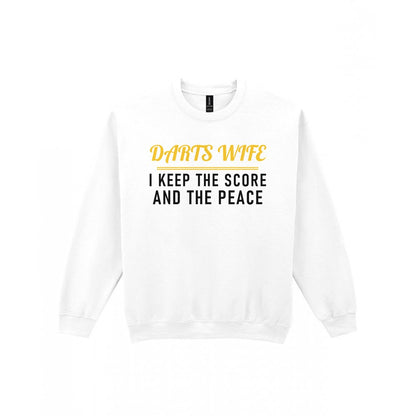 Darts Wife I Keep The Score And The Peace Funny Darts Wife T-Shirt & Sweatshirt Sweatshirt in White