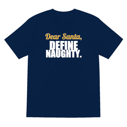 Dear Santa Define Naughty Funny Christmas Jumper & T-Shirt T-Shirt in Navy