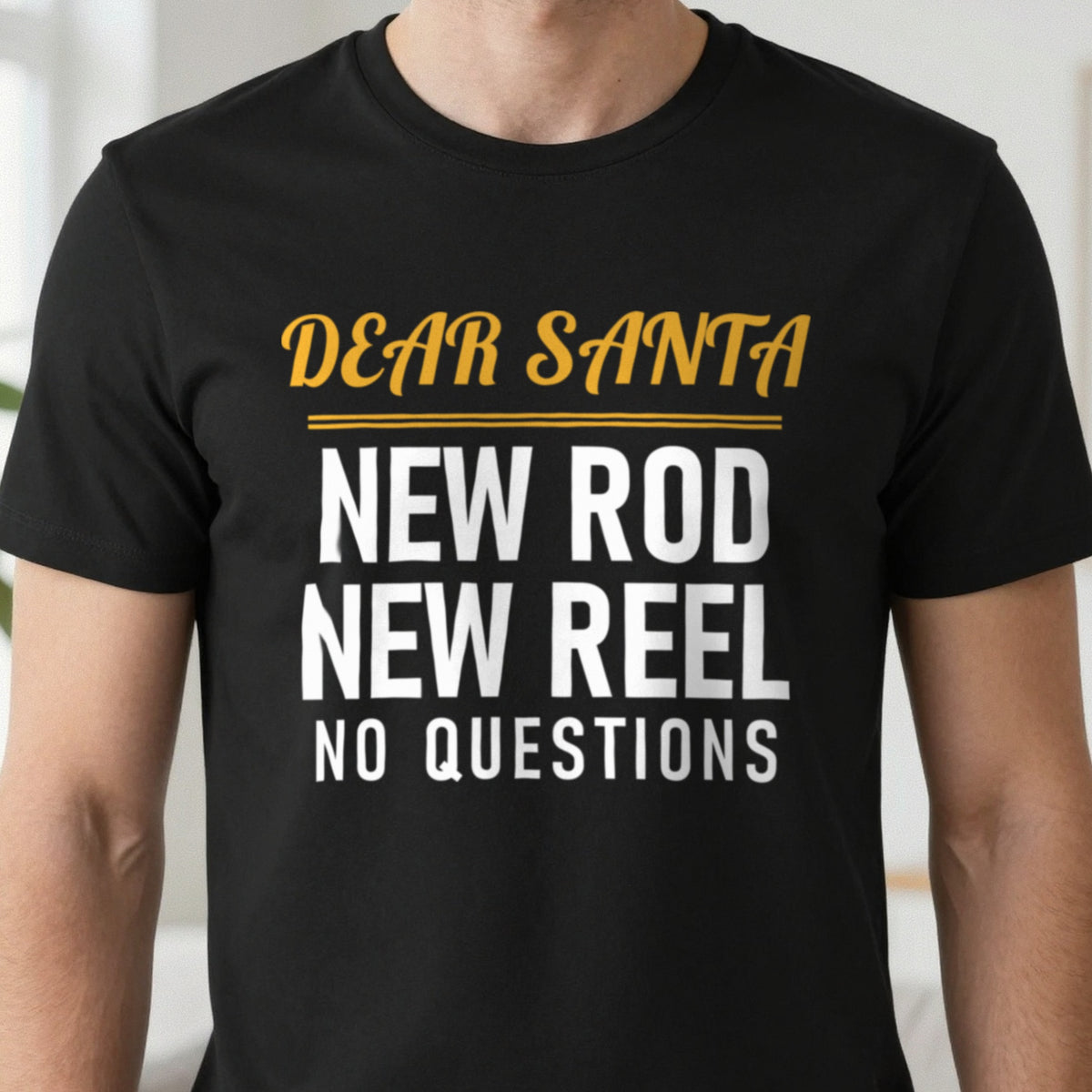 Dear Santa New Rod New Reel No Questions Funny Fishing Christmas Jumper & T-Shirt in another colour