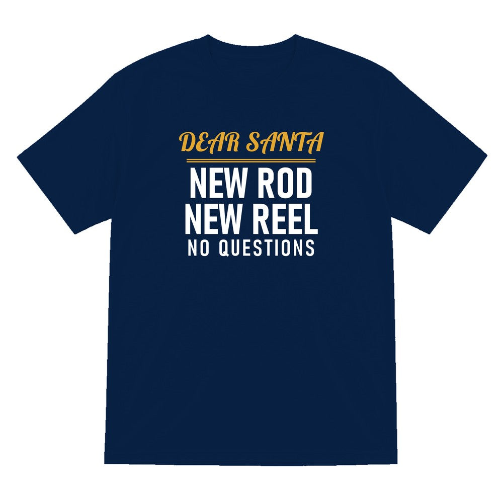 Dear Santa New Rod New Reel No Questions Funny Fishing Christmas Jumper & T-Shirt T-Shirt in Navy