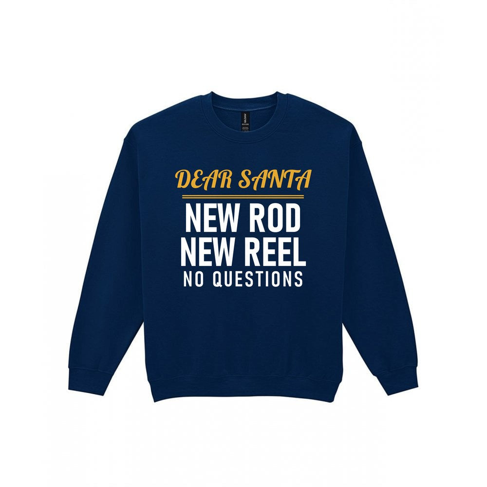 Dear Santa New Rod New Reel No Questions Funny Fishing Christmas Jumper & T-Shirt Sweatshirt in Navy