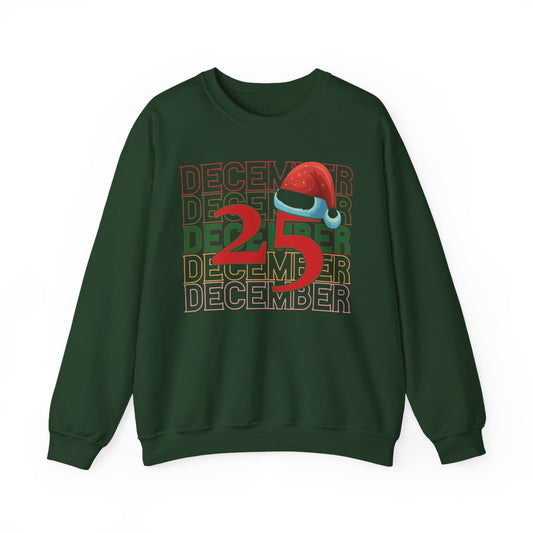 December 25 Christmas Sweatshirt - funny sweatshirt by Cheeky Business