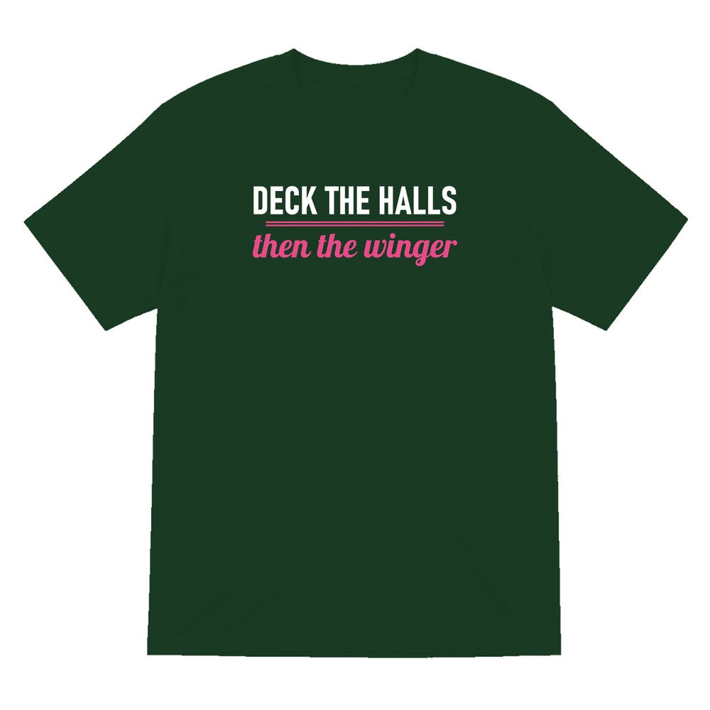 Deck The Halls Then The Winger Funny Rugby Christmas Jumper & T-Shirt T-Shirt in Forest Green