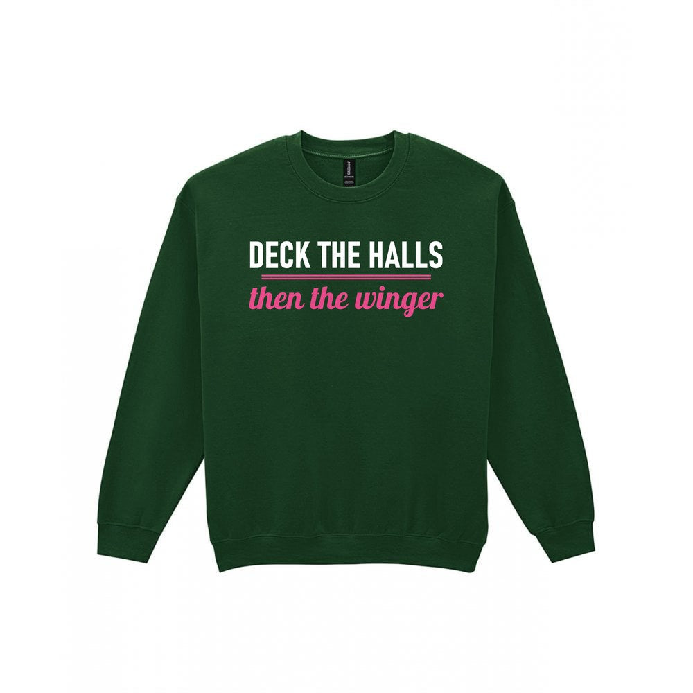 Deck The Halls Then The Winger Funny Rugby Christmas Jumper & T-Shirt Sweatshirt in Forest Green