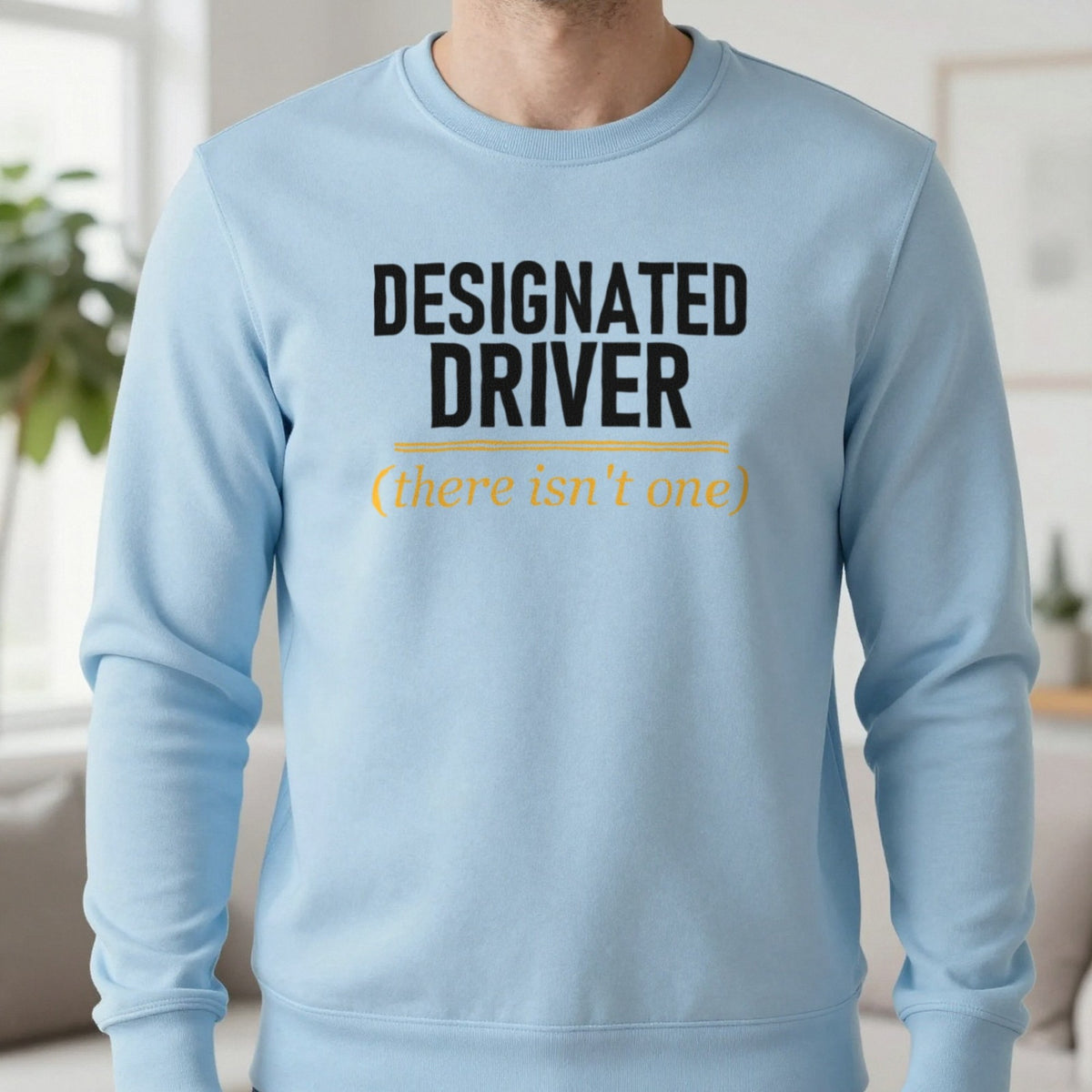 Designated Driver There Isn't One Stag Do T-Shirt & Sweatshirt in Light Blue, worn, our photo