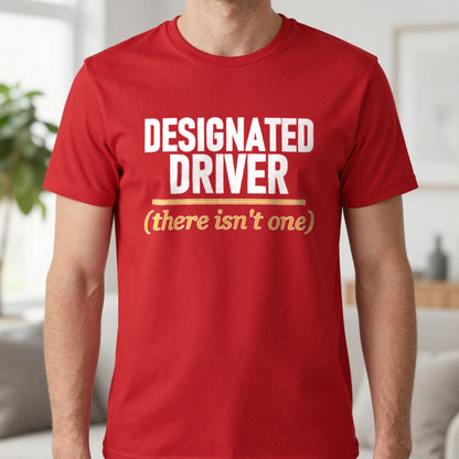 Designated Driver There Isn't One Stag Do T-Shirt & Sweatshirt in Red, worn, our photo